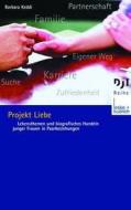 Projekt Liebe di Barbara Keddi edito da VS Verlag für Sozialwissenschaften