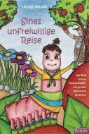 Sinas unfreiwillige Reise di Laura Bruns edito da R.G. Fischer Verlag
