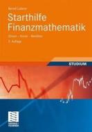 Starthilfe Finanzmathematik di LUDERER  BERND edito da Springer