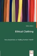 Ethical Clothing di Barbara Giesen edito da VDM Verlag Dr. Müller e.K.