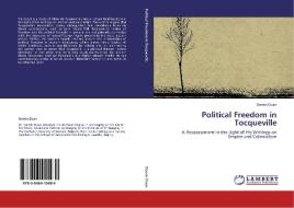 Political Freedom in Tocqueville di Demin Duan edito da LAP Lambert Academic Publishing