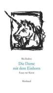 Die Dame mit dem Einhorn di Ria Endres edito da Rimbaud Verlagsges mbH