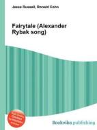 Fairytale (alexander Rybak Song) di Jesse Russell, Ronald Cohn edito da Book On Demand Ltd.
