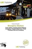 Biwajima Station edito da Loc Publishing