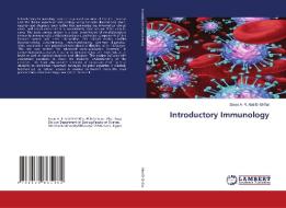Introductory Immunology di Eman A. R. Abd El-Ghffar edito da LAP Lambert Academic Publishing