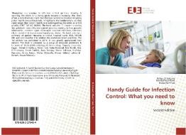 Handy Guide for Infection Control: What you need to know di Rehab El-Sokkary, Rehab Elsaid Tash, Noha Hammad edito da Editions universitaires europeennes EUE