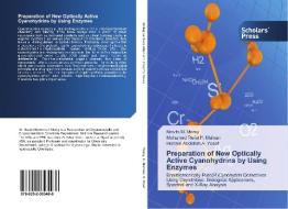 Preparation of New Optically Active Cyanohydrins by Using Enzymes di Nesrin M. Morsy, Mohamed Refat H. Mahran, Hisham Abdallah A. Yosef edito da SPS