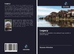 Legacy di Susana Almuina edito da Uitgeverij Onze Kennis