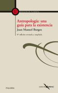 Antropología : una guía para la existencia di Juan Manuel Burgos edito da Ediciones Palabra, S.A.