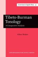 Tibeto-burman Tonology di Alfons Weidert edito da John Benjamins Publishing Co