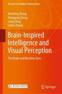 Brain-Inspired Intelligence and Visual Perception di Wenfeng Wang, Xiangyang Deng, Liang Ding, Limin Zhang edito da Springer-Verlag GmbH