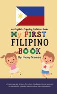 My First Filipino Book di Peony Somoza edito da PSomoza