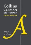 Collins German Dictionary Pocket Edition di Collins Dictionaries edito da Harpercollins Publishers