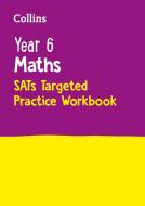 Year 6 Maths SATs Targeted Practice Workbook di Collins KS2 edito da HarperCollins Publishers