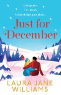 Just For December di Laura Jane Williams edito da HarperCollins Publishers