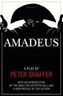 Amadeus: A Play by Peter Shaffer di Peter Shaffer edito da Harper Collins Publ. USA