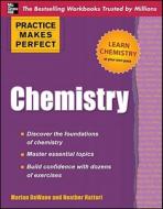 Practice Makes Perfect Chemistry di Marian DeWane, Heather Hattori edito da McGraw-Hill Education - Europe