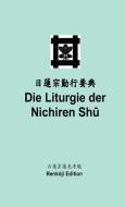 Die Liturgie der Nichiren Sh¿  (Taschenbuch) di Rev. Shoryo Tarabini edito da Lulu.com