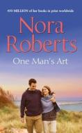 One Man's Art di Nora Roberts edito da Harpercollins Publishers