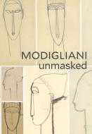 Modigliani Unmasked di Mason Klein edito da Yale University Press