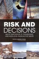 Risk and Decisions about Disposition of Transuranic and High-Level Radioactive Waste di National Research Council, Division On Earth And Life Studies, Board on Radioactive Waste Management edito da NATL ACADEMY PR