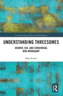 Understanding Threesomes di Ryan Scoats edito da Taylor & Francis Ltd