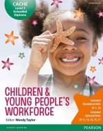 CACHE Level 3 Extended Diploma for the Children & Young People's Workforce Student Book di Kate Beith, Elisabeth Byers, Sue Griffin, Hayley Marshall, Maureen Daly, Wendy Taylor, Brenda Baker, Sharina Forbes edito da Pearson Education Limited