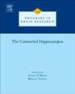 The Connected Hippocampus edito da ELSEVIER