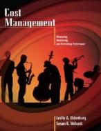 Cost Management: Measuring, Monitoring, and Motivating Performance di Leslie G. Eldenburg, Susan K. Wolcott edito da John Wiley & Sons