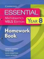 Essential Mathematics Vels Edition Year 8 Homework Book di David Robertson, Peter Cribb, Georgia Sotiriou, Voula Sotiriou edito da Cambridge University Press