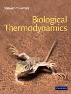 Biological Thermodynamics di Donald Haynie edito da Cambridge University Press