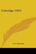 Coleridge (1913) di S. L. Bensusan edito da Kessinger Publishing