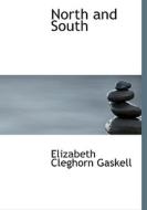 North And South di Elizabeth Cleghorn Gaskell edito da Bibliolife