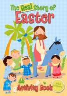 The Real Story of Easter Activity Book di Christina Goodings edito da Lion Hudson Plc