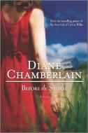 Before the Storm di Diane Chamberlain edito da MIRA