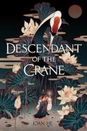 Descendant of the Crane di Joan He edito da ALBERT WHITMAN & CO