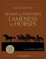 Adams and Stashak's Lameness in Horses di Gary M. Baxter edito da Wiley John + Sons