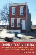 Community Criminology di Ralph B. Taylor edito da NYU Press