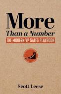 More Than a Number: The Modern VP Sales Playbook di Scott Leese edito da LIGHTNING SOURCE INC