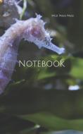 Notebook: Sea Horse Aquarium Seahorse Fish Tank Marine Life di Wild Pages Press edito da INDEPENDENTLY PUBLISHED