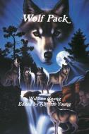 Wolf Pack di William Young, Edited by Sherrie Young edito da Lulu.com