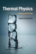 Thermal Physics di David Goodstein edito da Cambridge University Press