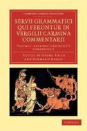 Servii Grammatici Qui Feruntur in Vergilii Carmina Commentarii - Volume 1 di Servius edito da Cambridge University Press
