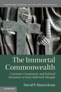 The Immortal Commonwealth di David P. Henreckson edito da Cambridge University Press