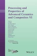 Processing and Properties of Advanced Ceramics and Composites VI di J. P. Singh edito da John Wiley & Sons