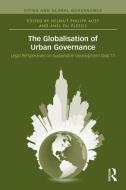 The Globalisation of Urban Governance edito da Taylor & Francis Ltd