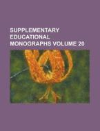Supplementary Educational Monographs Volume 20 di Anonymous edito da Rarebooksclub.com