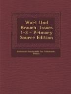 Wort Und Brauch, Issues 1-3 edito da Nabu Press