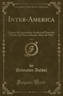 Inter-America, Vol. 7: Órgano de Intercambio Intelectual Entre Los Pueblos del Nuevo Mundo; Mayo de 1923 (Classic Reprint) di Unknown Author edito da Forgotten Books