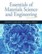 Essentials of Materials Science and Engineering di Donald R. Askeland, Wendelin J. Wright edito da CL ENGINEERING